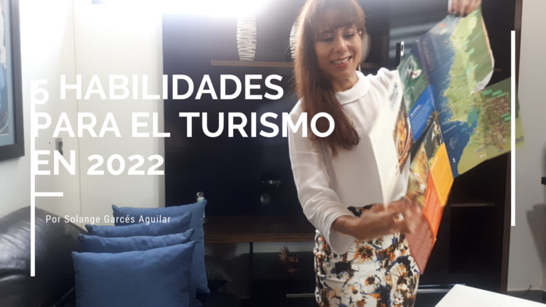 Solange Garcés Aguilar Habilidades para el Turismo