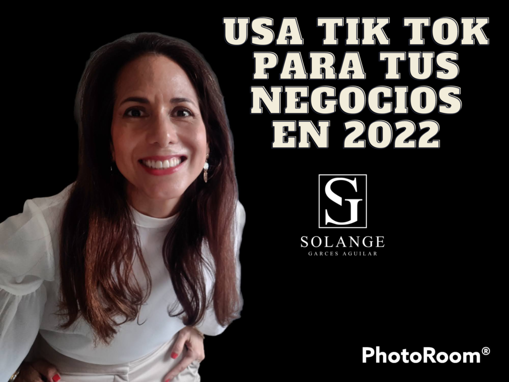 Tik Tok para tus negocios en 2022