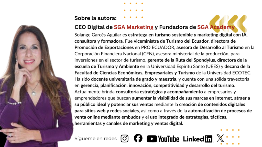 Solange Garcés Aguilar, consultora estratégica en turismo en Ecuador, especializada en marketing con IA, planificación y toma de decisiones empresariales